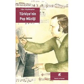 Türkiye’nin Pop Müziği - Uğur Küçükkaplan