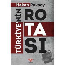 Türkiye’nin Rotası - Hakan Paksoy