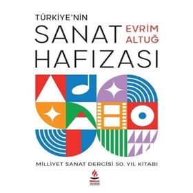 Türkiye'nin Sanat Hafızası Evrim Altuğ
