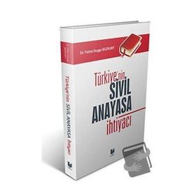 Türkiyenin Sivil Anayasa İhtiyacı - Fatma Duygu Bozkurt