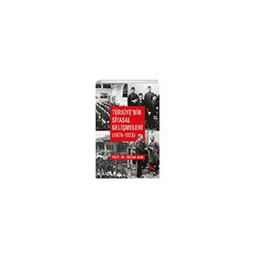 Türkiye'nin Siyasal Gelişmeleri 1876-1923 - Rıdvan Akın