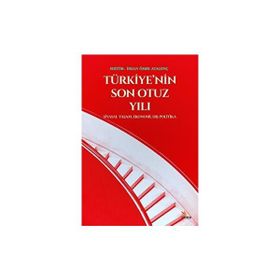 Türkiye'nin Son Otuz Yılı İhsan Ömer Atagenç