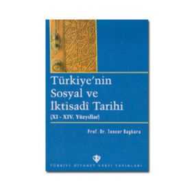 Türkiye'nin Sosyal ve İktisadi Tarihi - Tuncer Baykara