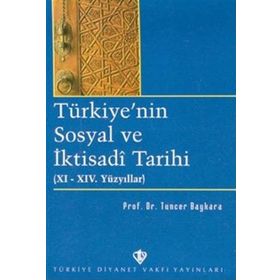 Türkiye'nin Sosyal ve İktisadi Tarihi - Tuncer Baykara