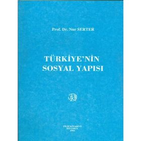 Türkiyenin Sosyal Yapısı - Nur Serter