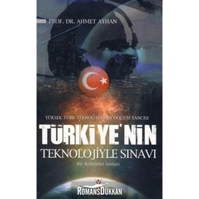 Türkiye'nin Teknolojiyle Sınavı - Ahmet Ayhan