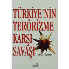 TÜRKİYE´NİN TERÖRİZME KARŞI SAVAŞI - VECDI TAMER