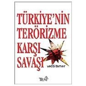 TÜRKİYE´NİN TERÖRİZME KARŞI SAVAŞI - VECDI TAMER