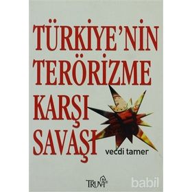 TÜRKİYE´NİN TERÖRİZME KARŞI SAVAŞI - VECDI TAMER