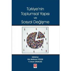 Türkiye'nin Toplumsal Yapısı ve Sosyal Değişme Ekin Basım Yayın