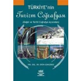TÜRKİYE'NİN TURIZM COĞRAFYASI - ERSIN GÜNGÖRDÜ