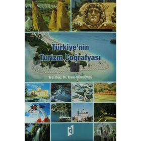 TÜRKİYE'NİN TURIZM COĞRAFYASI - ERSIN GÜNGÖRDÜ