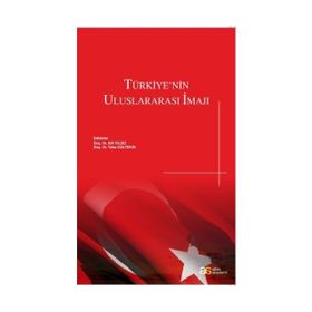 Türkiye’nin Uluslararası İmajı - Elif Yıldız Tuba Gültekin