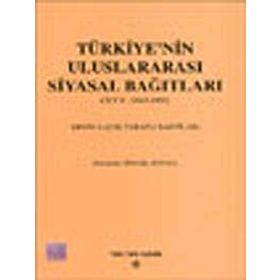 Türkiye’nin Uluslararası Siyasal Bağıtları Cilt 2 1945-1990 - İsmail Soysal