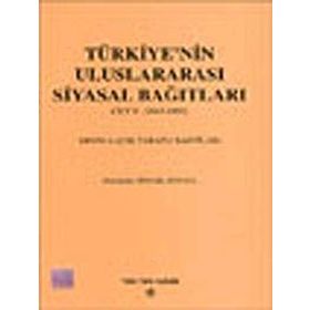 Türkiye’nin Uluslararası Siyasal Bağıtları Cilt 2 1945-1990 - İsmail Soysal