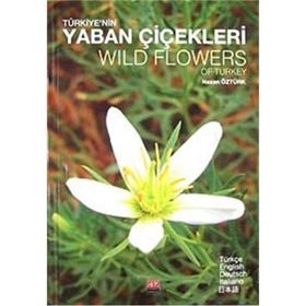 TÜRKİYE'NİN YABAN ÇİÇEKLERİ (CILTLI) - NAZAN ÖZTÜRK