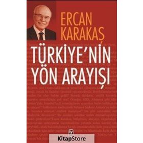 Türkiye’nin Yön Arayışı - Ercan Karakaş