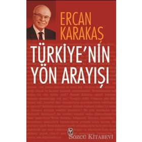 Türkiye’nin Yön Arayışı - Ercan Karakaş