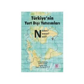 Türkiye’nin Yurt Dışı Yatırımları - Kolektif
