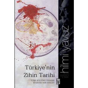 Türkiye?nin Zihin Tarihi - Hilmi Yavuz - Timaş Yayınları