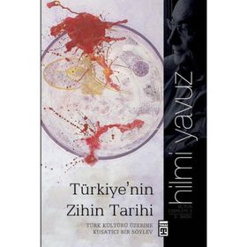 Türkiye?nin Zihin Tarihi - Hilmi Yavuz - Timaş Yayınları