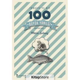 Türkiye’ye Ait 100 Büyük Yanılgı - Metin Solmaz