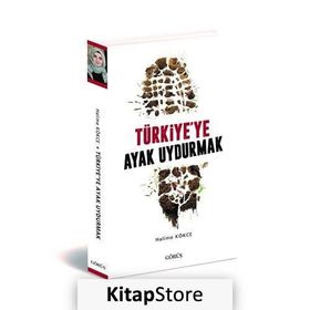 Türkiye’ye Ayak Uydurmak - Halime Kökce