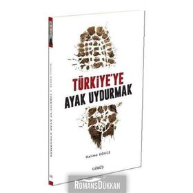 Türkiye’ye Ayak Uydurmak - Halime Kökce
