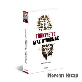 Türkiye’ye Ayak Uydurmak - Halime Kökce