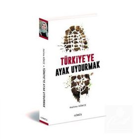Türkiye’ye Ayak Uydurmak - Halime Kökce
