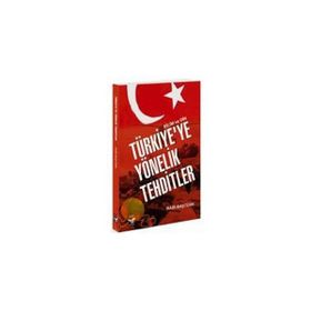 TÜRKİYE'YE YÖNELİK TEHDITLER - RABI BAŞTÜRK