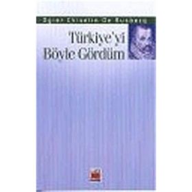 TÜRKİYE'Yİ BÖYLE GÖRDÜM - OGIER CHISELIN DE BUSBECQ