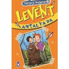 Türkiye’yi Geziyorum 4 - Levent Antalya’da - Mustafa Orakçı