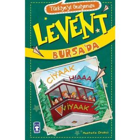Türkiye'yi Geziyorum - Levent Bursa'da - Mustafa Orakçı