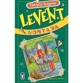 Türkiyeyi Geziyorum - Levent Konya'da - Mustafa Orakçı