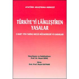 Türkiye’yi Laikleştiren Yasalar - kollektif