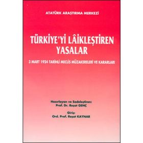 Türkiye’yi Laikleştiren Yasalar - kollektif