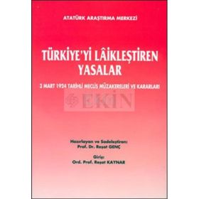 Türkiye’yi Laikleştiren Yasalar - kollektif