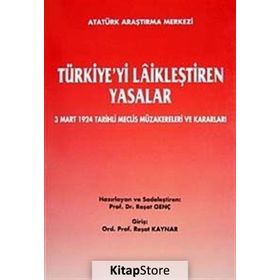 Türkiye’yi Laikleştiren Yasalar - kollektif