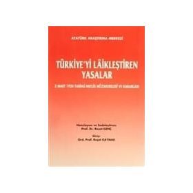 Türkiye’yi Laikleştiren Yasalar - kollektif