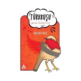 Türkkuşu - Yeniden Uçabilecek Mi? - Mustafa Kılıç