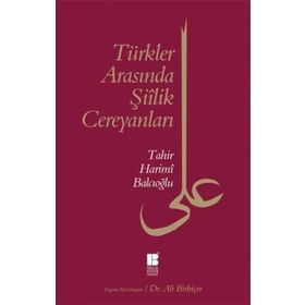 Türkler Arasında Şiilik Cereyanları - Tahir Harimi Balcıoğlu