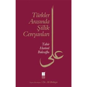 Türkler Arasında Şiilik Cereyanları - Tahir Harimi Balcıoğlu