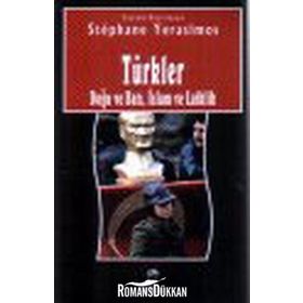 TÜRKLER DOĞU VE BATI, İSLAM VE LAIKLIK - STEPHANE YERASIMOS