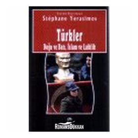 TÜRKLER DOĞU VE BATI, İSLAM VE LAIKLIK - STEPHANE YERASIMOS