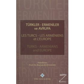 Türkler Ermeniler ve Avrupa - Bayram Kodaman