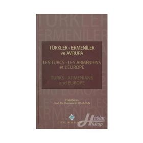 Türkler Ermeniler ve Avrupa - Bayram Kodaman