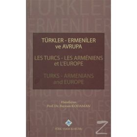 Türkler Ermeniler ve Avrupa - Bayram Kodaman
