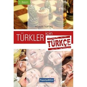 Türkler için Türkçe Dilbilgisi - Hüseyin Toptaş