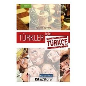 Türkler için Türkçe Dilbilgisi - Hüseyin Toptaş